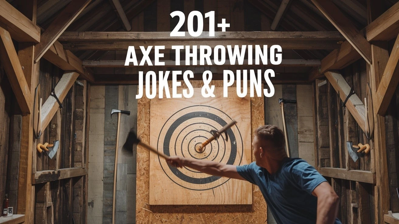 Axe Throwing Jokes & Puns