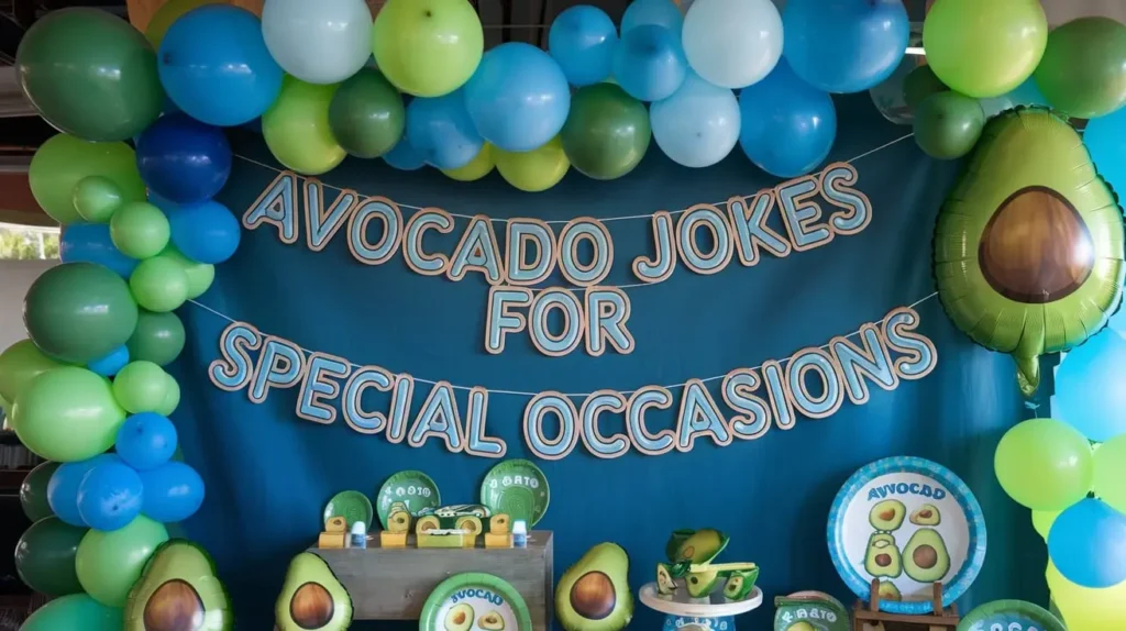 Avocado Jokes for Special Occasions