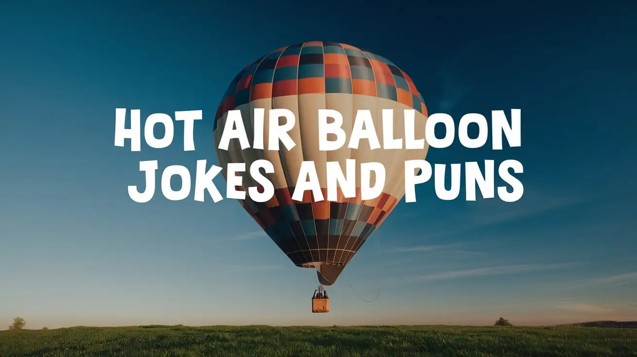 hot air balloon jokes and puns