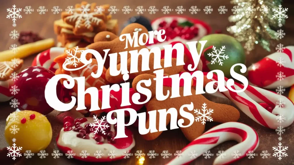 More Yummy Christmas Puns