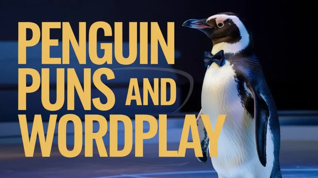 Penguin Puns and Wordplay